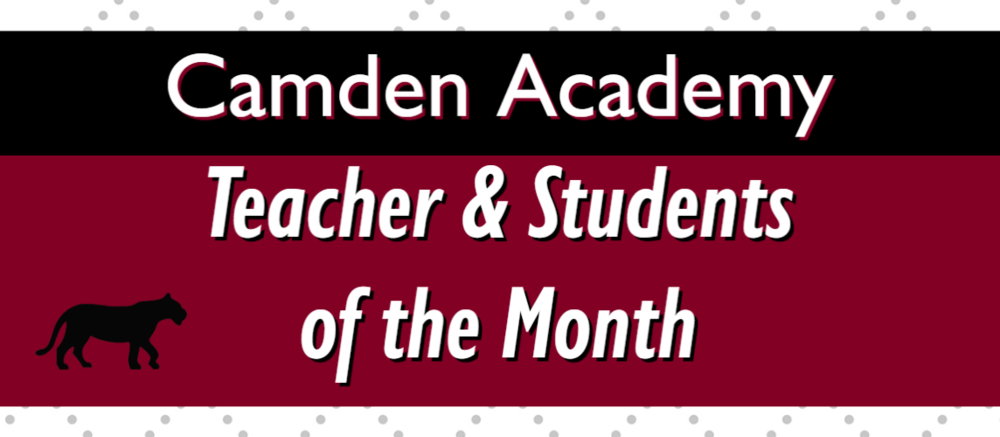 Camden Academy Teacher & Students of the Month