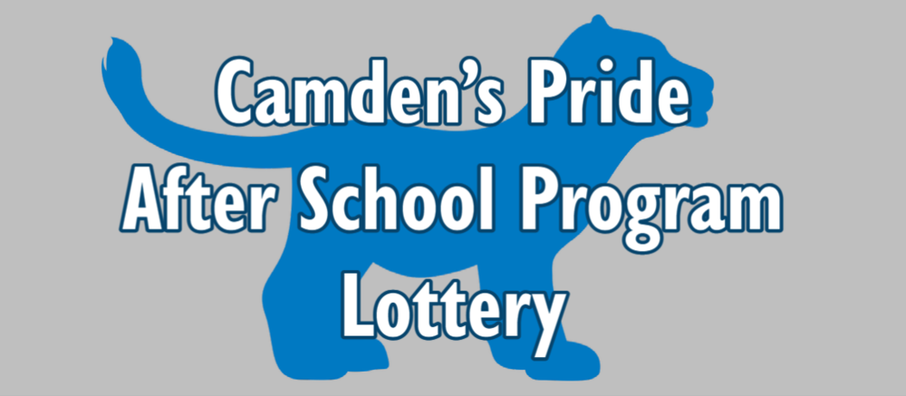 Camden's Pride After School Program Lottery