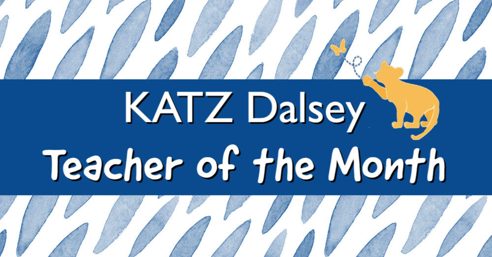 KATZ Dalsey Teacher of the Month